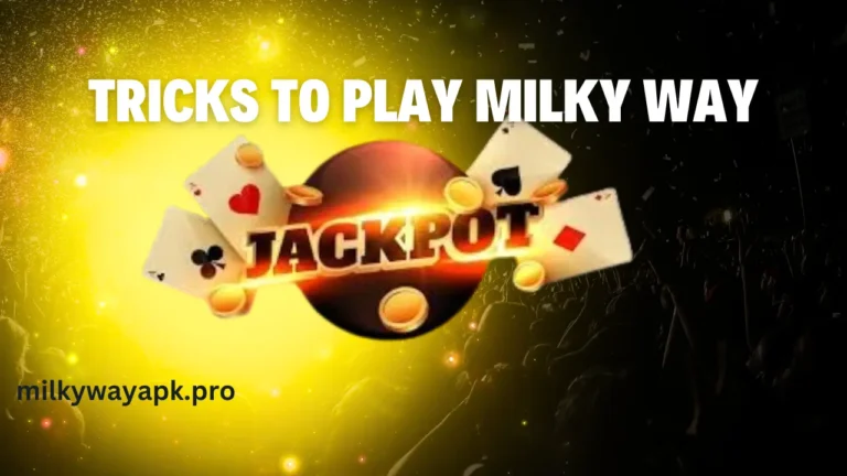 Tricks to Play Milky Way and Be the Champion 1 Tricks to Play Milky Way